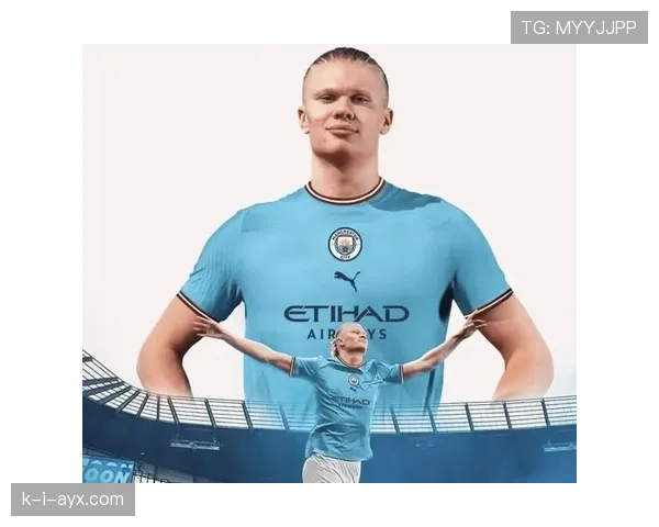 哈兰德身体对抗优势显著，持续提升进攻端统治力