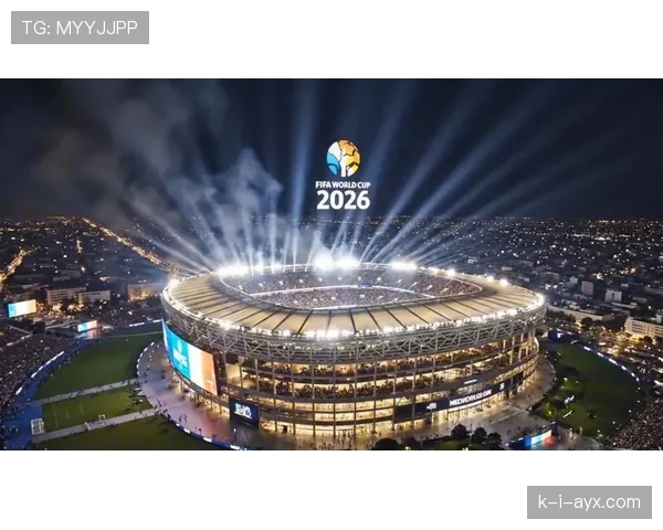 2026世界杯开幕式现场观众如何入场 2026世界杯开幕式现场观众如何入场